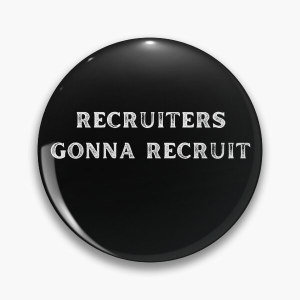 Item preview, Recruiter gonna Recruit designed and sold by Recruiter-Love.
