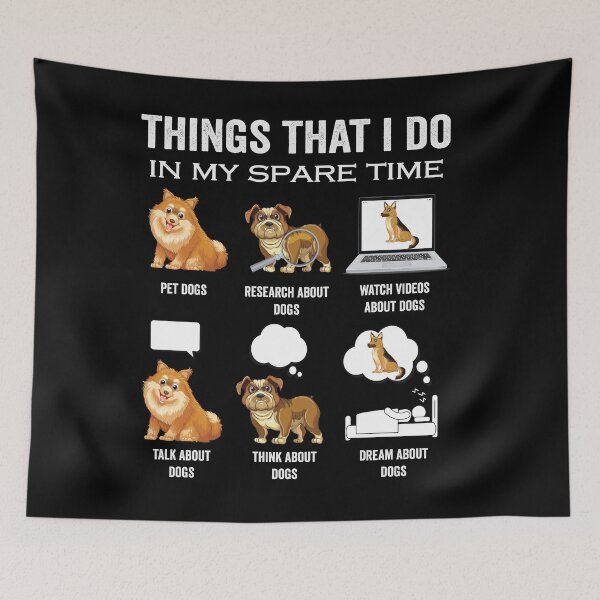 Item preview, Things I do in my spare time reading dogs dog lover puppy fan designed and sold by jojocat90.