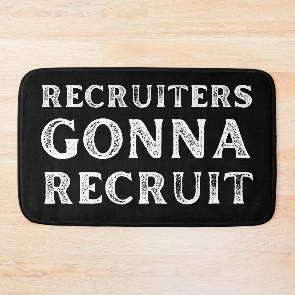 Item preview, Recruiter gonna Recruit Funny Recruitment designed and sold by Recruiter-Love.