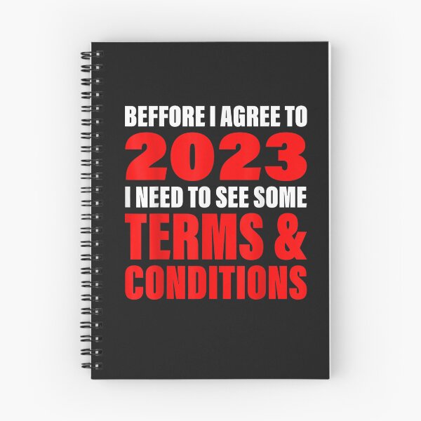 Item preview, Before I Agree To 2023 I need to see some Terms Funny Quote T-Shirt designed and sold by Klaus-Gilbert.