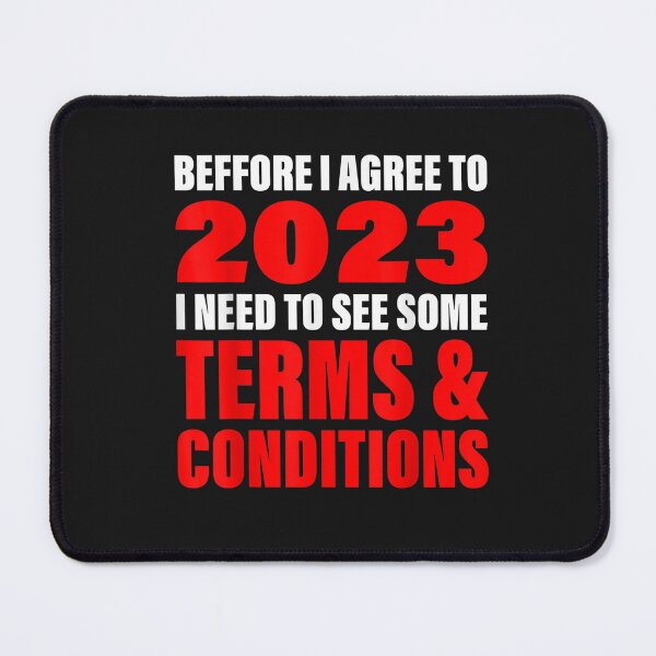 Item preview, Before I Agree To 2023 I need to see some Terms Funny Quote T-Shirt designed and sold by Klaus-Gilbert.
