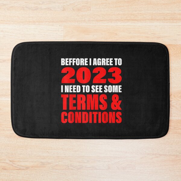 Item preview, Before I Agree To 2023 I need to see some Terms Funny Quote T-Shirt designed and sold by Klaus-Gilbert.