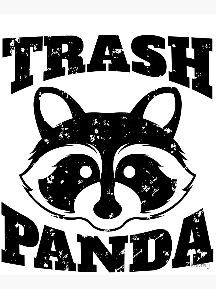 " Trash Panda Raccoon Pandacoon Cute Panda Raccoon Lovers My Spirit