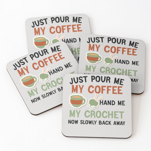 Item preview, Just Pour Me My Coffee Hand Me My Crochet Funny Crocheting  designed and sold by Sarah38.