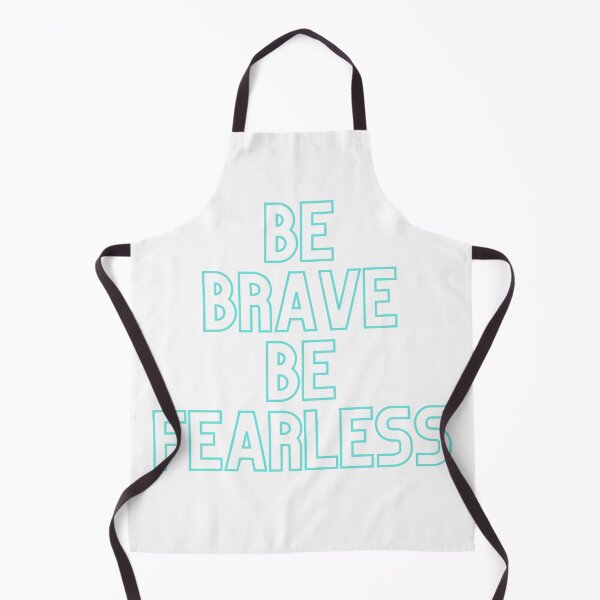 Item preview, Be Brave, Be Fearless designed and sold by alxndraai.