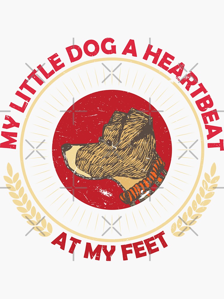 my-little-dog-a-heartbeat-at-my-feet-quotes-sticker-for-sale-by