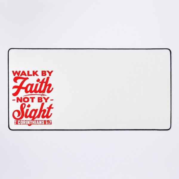 Item preview, Walk By Faith Not By Sight - 2 Corinthians 5:7 designed and sold by plushism.