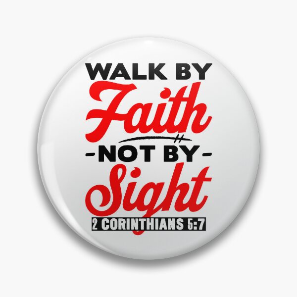 Item preview, Walk By Faith Not By Sight - 2 Corinthians 5:7 designed and sold by plushism.