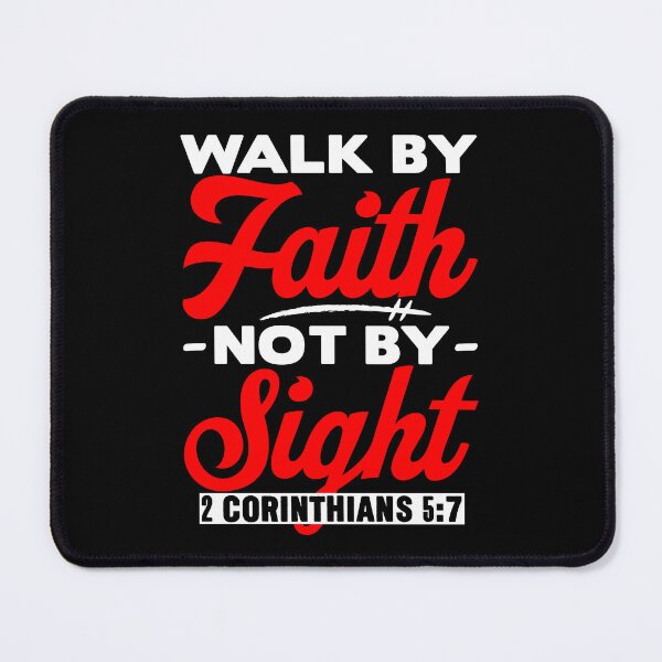 Item preview, Walk By Faith Not By Sight - 2 Corinthians 5:7 designed and sold by plushism.