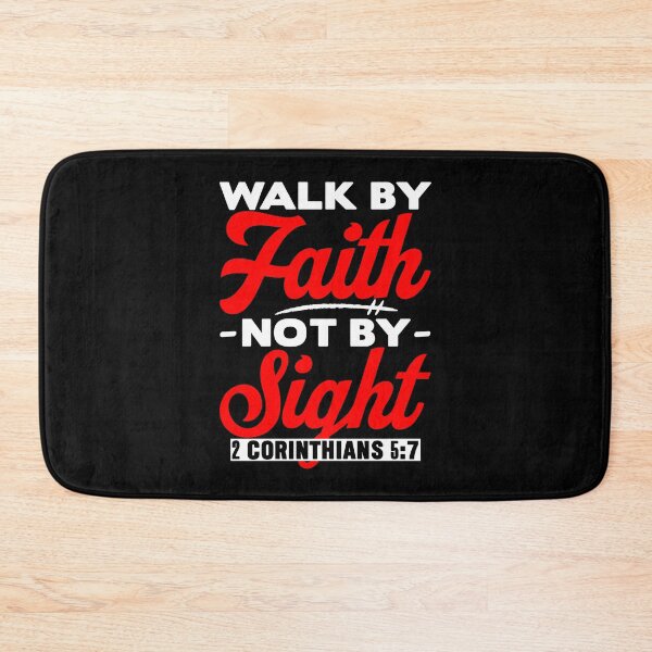 Item preview, Walk By Faith Not By Sight - 2 Corinthians 5:7 designed and sold by plushism.