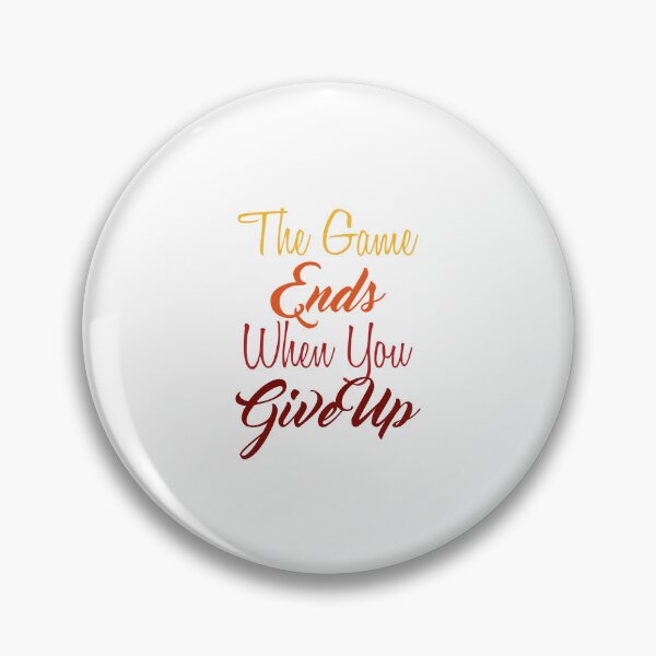 Item preview, The Game Ends When You Give Up designed and sold by Amazigh-i7orran.