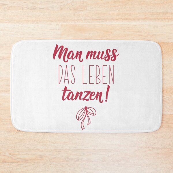 Item preview, Man muss das Leben tanzen. German text: You have to dance life.  designed and sold by pidzam4e.