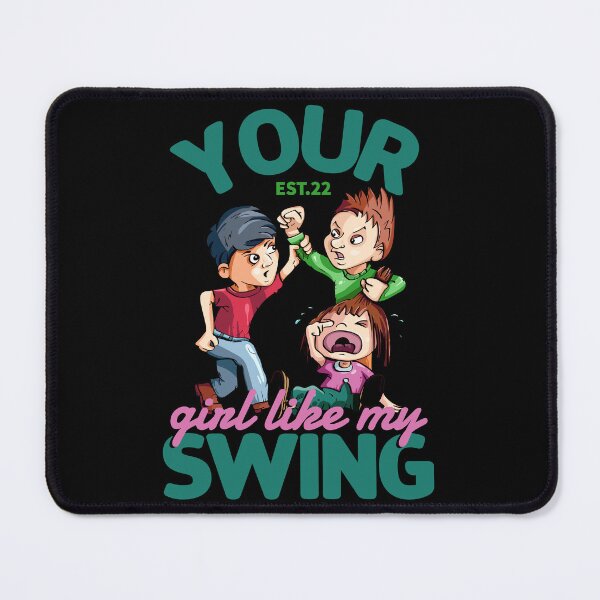 Item preview, YOUR GIRL LIKE MY SWING designed and sold by GAADesignz.