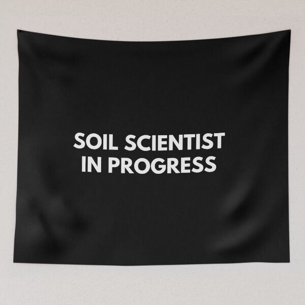 Item preview, Soil Scientist in progress designed and sold by ProtonProject.