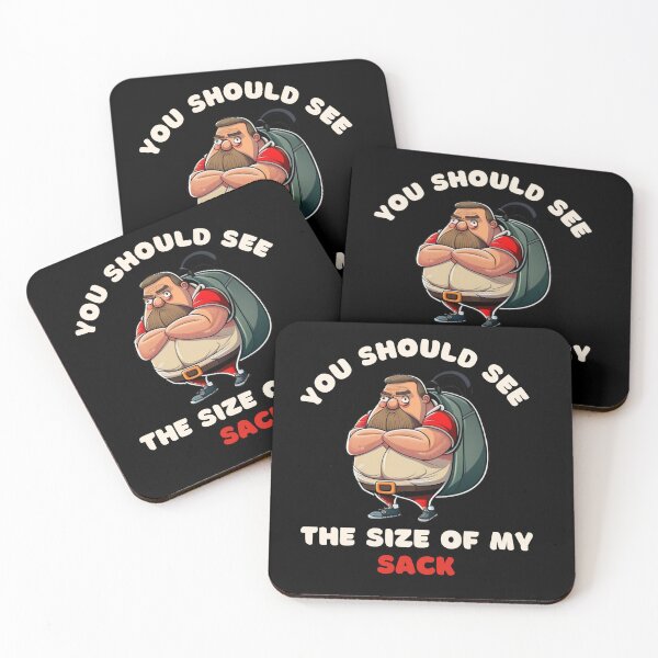 Item preview, You Should See The Size Of My Sack2 designed and sold by JJT0724.
