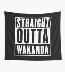 Straight Outta Wakanda Wall Tapestry