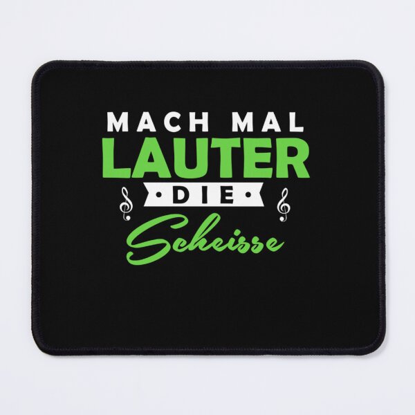 Item preview, Mach mal lauter die Scheisse designed and sold by ellissandy.