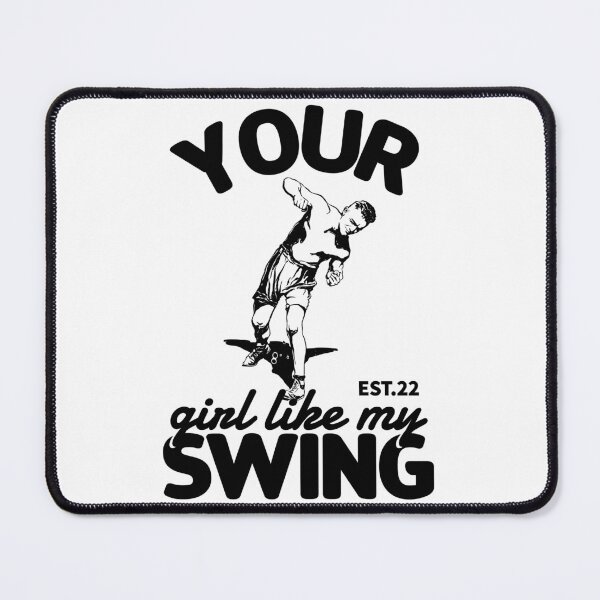 Item preview, YOUR GIRL LIKE MY SWING designed and sold by GAADesignz.