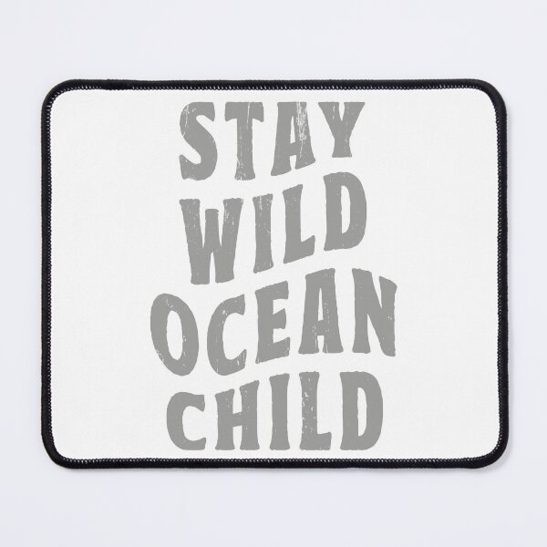 Item preview, Vintage Surf Quote Stay Wild Ocean Child designed and sold by TonySpencer.