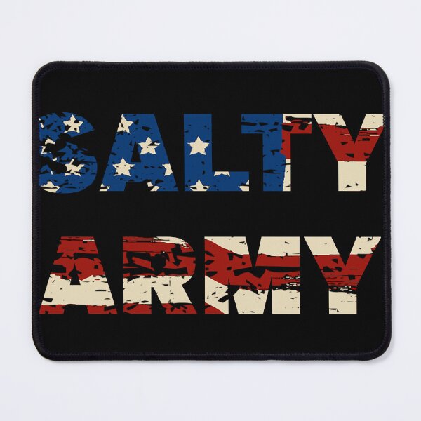 Item preview, SALTY ARMY THE SALT MUST FLOW designed and sold by CRINGEWORTHY TEES.
