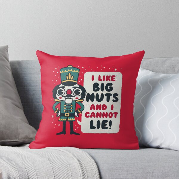 Item preview, I've got Big Nuts and I Cannot lie - Christmas Nutcracker  designed and sold by WeirdPunderful.