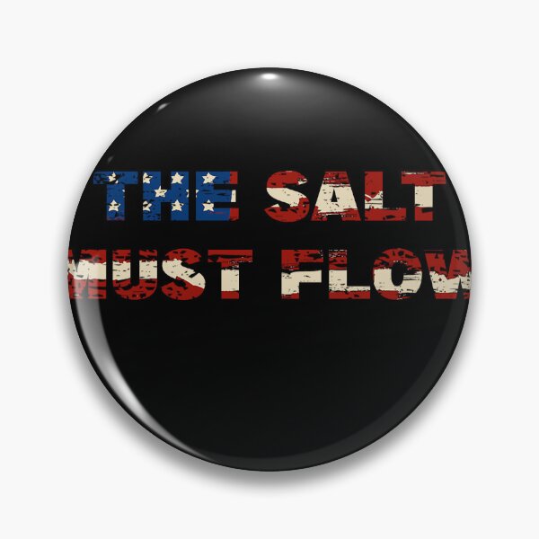 Item preview, SALTY ARMY THE SALT MUST FLOW designed and sold by CRINGEWORTHY TEES.