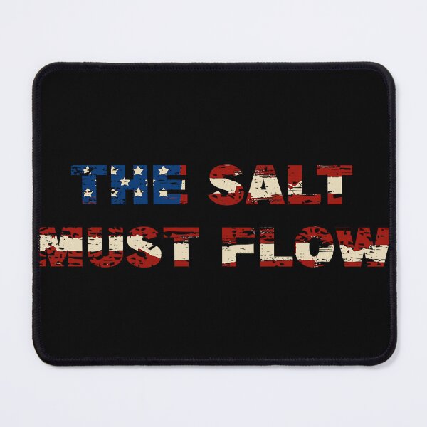 Item preview, SALTY ARMY THE SALT MUST FLOW designed and sold by CRINGEWORTHY TEES.