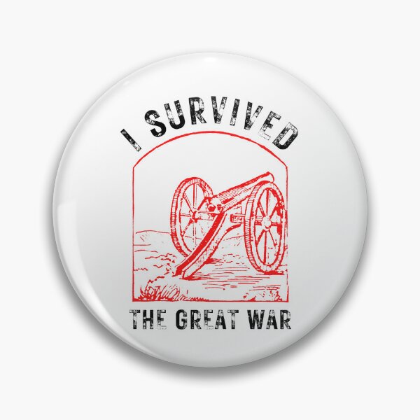 Item preview, I Survived The Great War designed and sold by AmberSiraj.