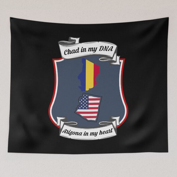 Item preview, Chad in my DNA, Arizona in my heart Heritage designed and sold by Tony ⭐⭐⭐⭐⭐.