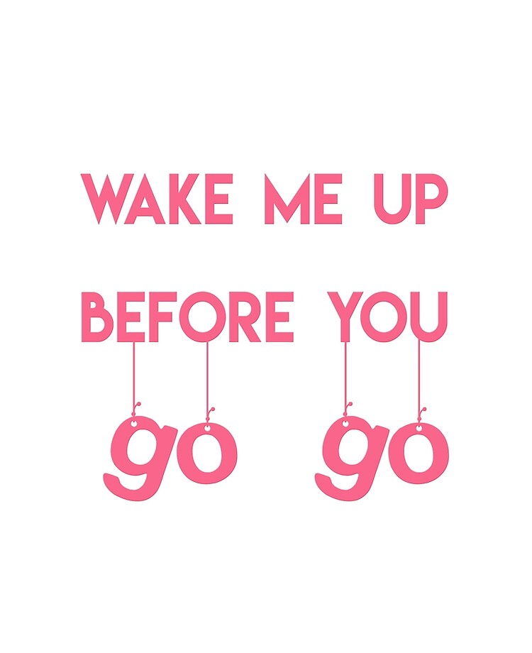 Wake Me Up Before You Go Go Pink Funny Quote Ipad Case Skin By Newparklane Redbubble