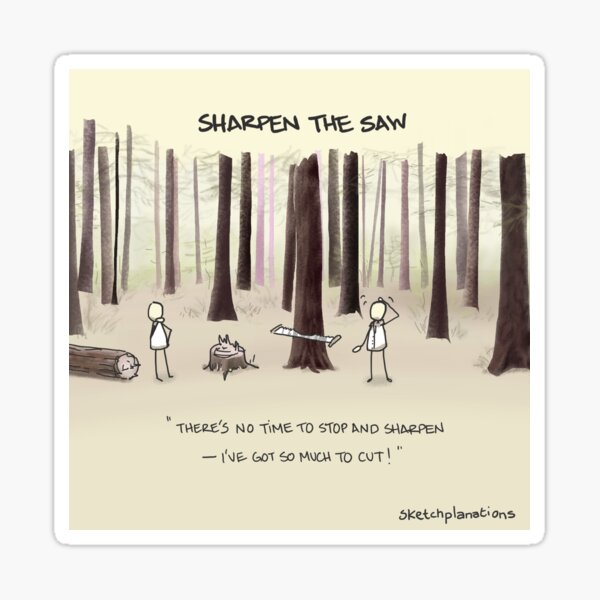 Sharpen the saw Sticker