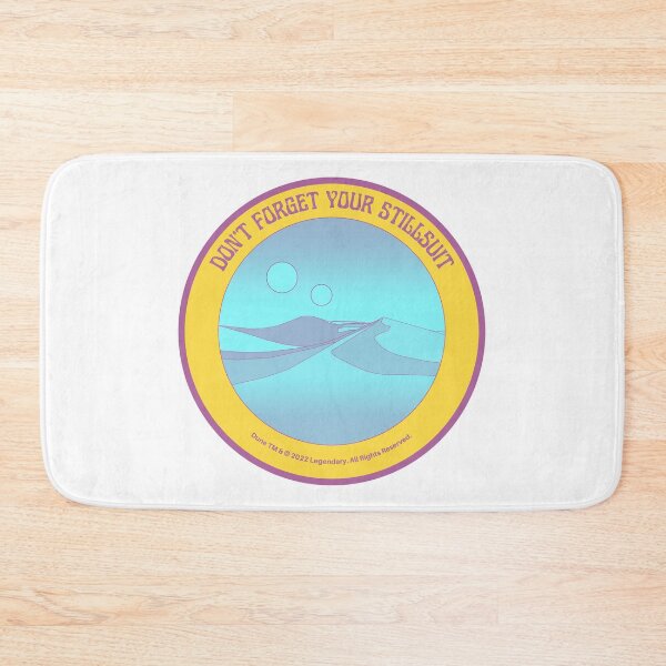 Item preview, Don't Forget Your Stillsuit - Dune - Arrakis designed and sold by PVSKI.