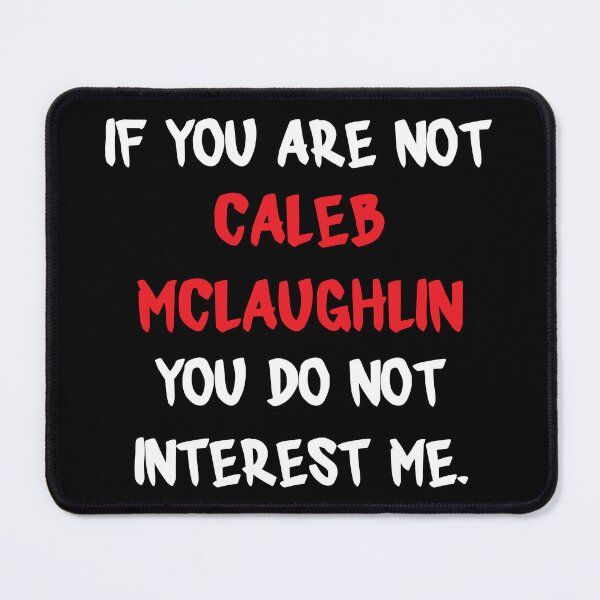Item preview, Caleb McLaughlin - If you are not designed and sold by 2Girls1Shirt.
