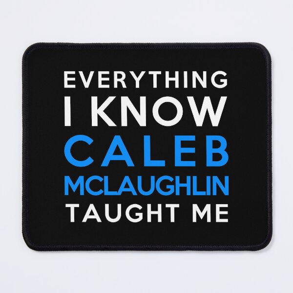 Item preview, Caleb McLaughlin - Everything i know designed and sold by 2Girls1Shirt.