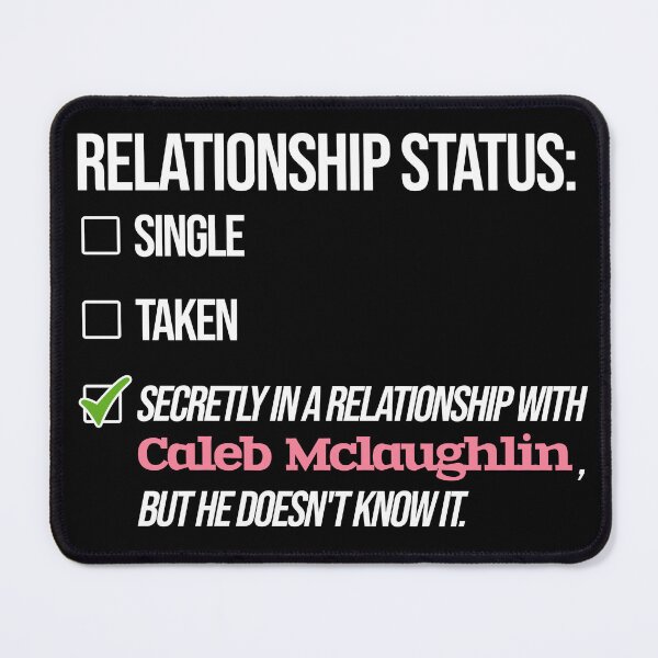 Item preview, Caleb McLaughlin - Relationship designed and sold by 2Girls1Shirt.