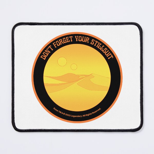 Item preview, Don't Forget Your Stillsuit - Dune - Arrakis designed and sold by PVSKI.