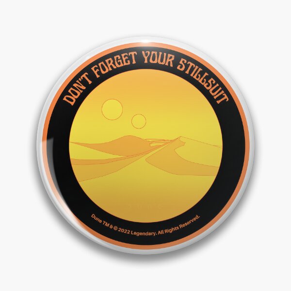 Item preview, Don't Forget Your Stillsuit - Dune - Arrakis designed and sold by PVSKI.