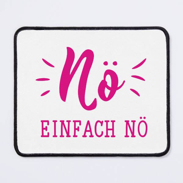 Item preview, Nö einfach nö. German text: Nope just nope. designed and sold by pidzam4e.