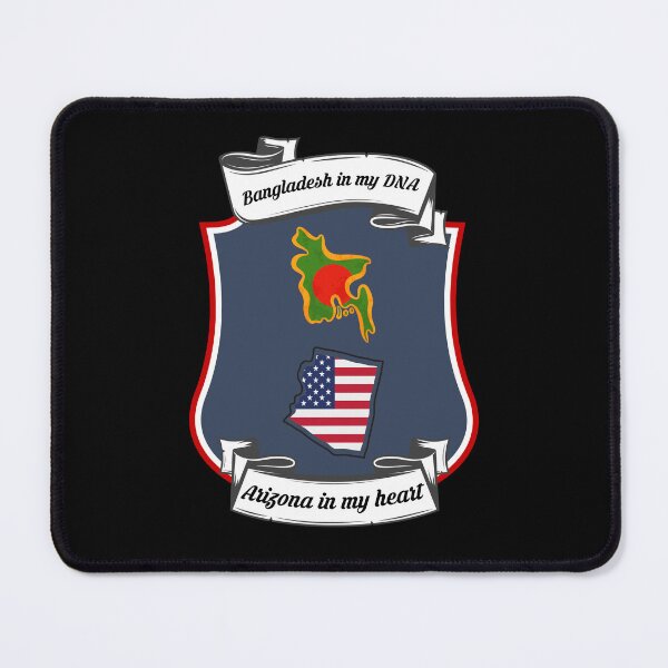 Item preview, Bangladesh in my DNA, Arizona in my heart Heritage designed and sold by Tony ⭐⭐⭐⭐⭐.