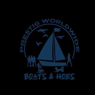 Step Brothers boats N hoes prestige prestige worldwide shirt - Limotees