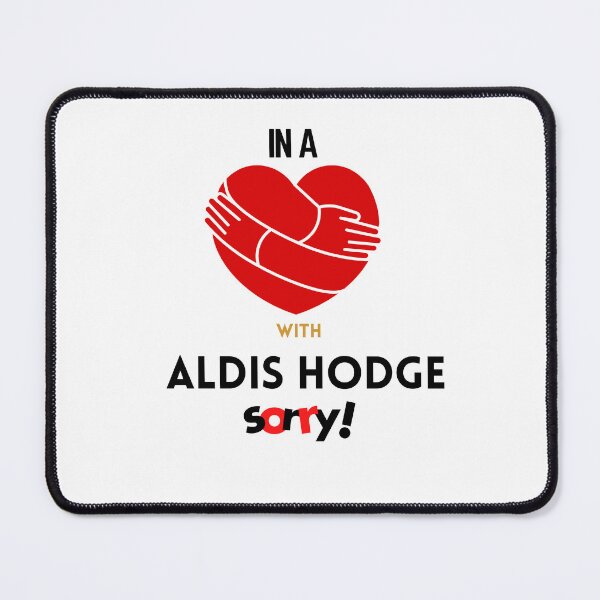 Item preview, In A Relationship With Aldis Hodge Sorry designed and sold by Itsheartshop.