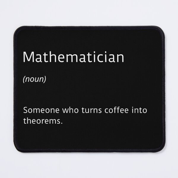 Item preview, Mathematician coffee funny - geek joke designed and sold by ArtsySue.
