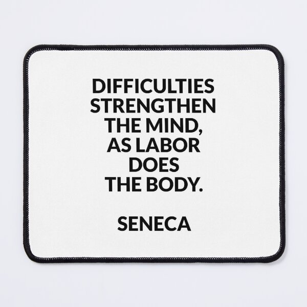 Item preview, Stoicism philosophy quotes - DIFFICULTIES STRENGTHEN THE MIND - designed and sold by Inspirationmotivation.
