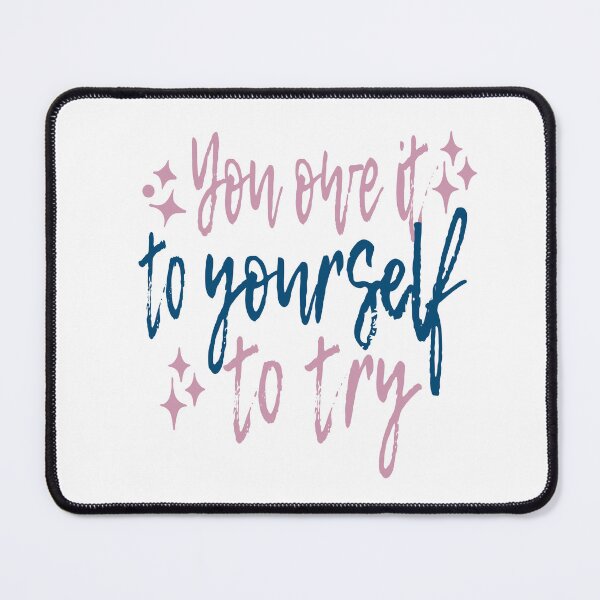 Item preview, You Owe To Yourself To Try designed and sold by samah82.