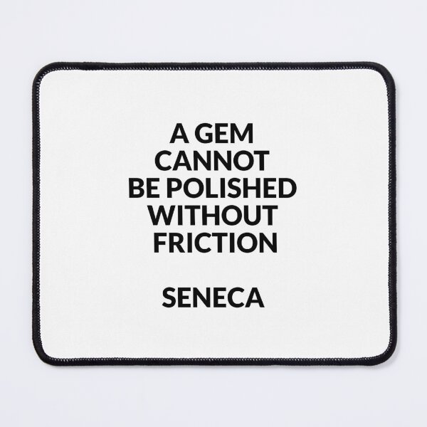 Item preview, Stoicism philosophy quotes - Philosophical quotes about life - A gem cannot be polished without friction designed and sold by Inspirationmotivation.