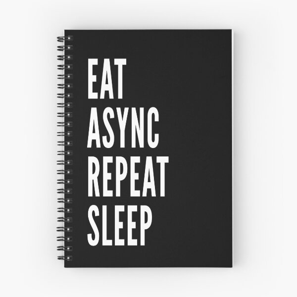 Item preview, Eat. Async. Repeat. Sleep.  designed and sold by ArtsySue.