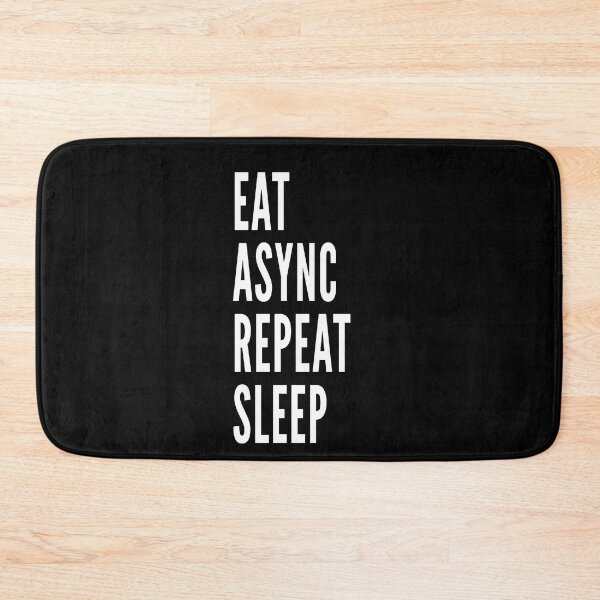 Item preview, Eat. Async. Repeat. Sleep.  designed and sold by ArtsySue.