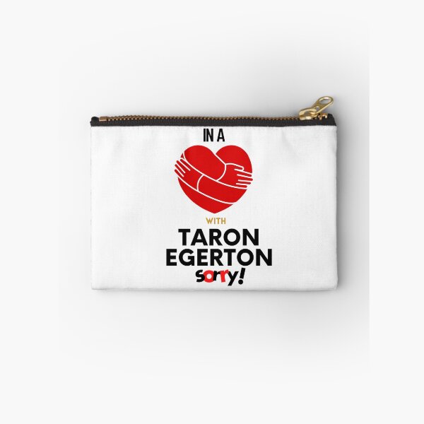 Item preview, In A Relationship With Taron Egerton Sorry designed and sold by Itsheartshop.