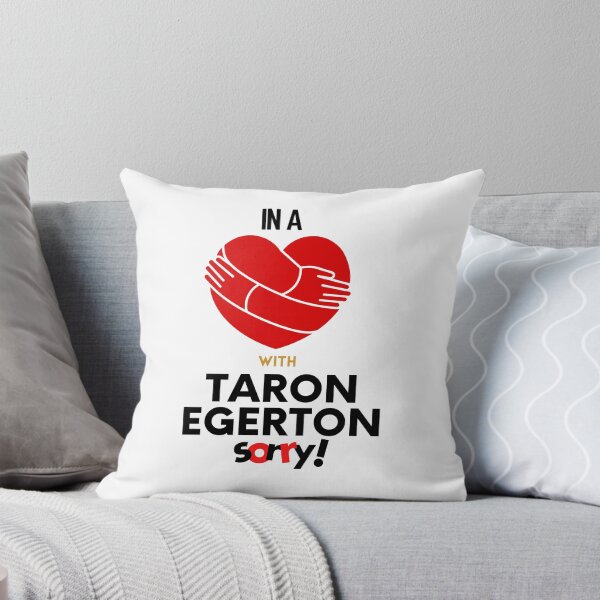 Item preview, In A Relationship With Taron Egerton Sorry designed and sold by Itsheartshop.
