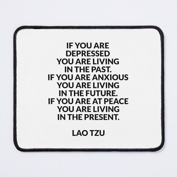 Item preview, Quotes about life - Lao Tzu  - living in the present designed and sold by Inspirationmotivation.